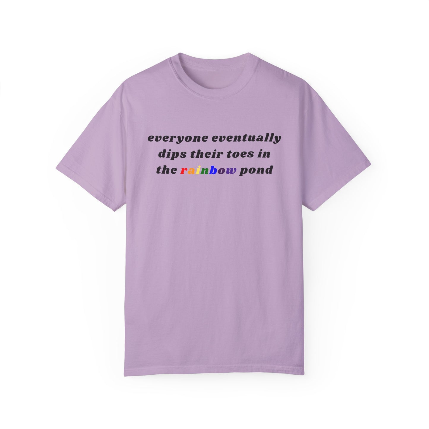 Everyone Eventually Dips Their Toes In The Rainbow Pond Graphic Tee, Gay Pride Shirt, LGBTQ, Pride Shirt, Rainbow Shirt, Pride Merch