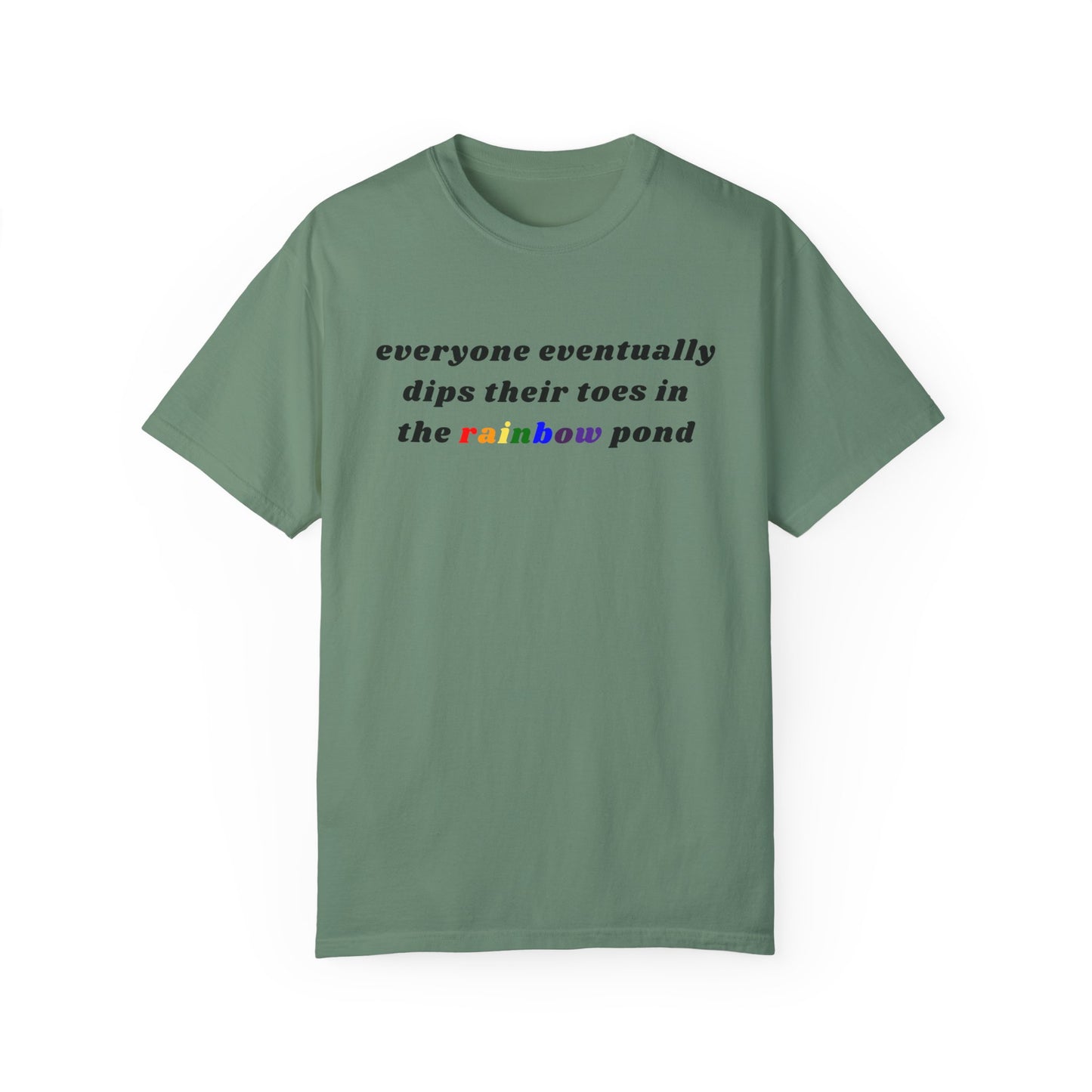 Everyone Eventually Dips Their Toes In The Rainbow Pond Graphic Tee, Gay Pride Shirt, LGBTQ, Pride Shirt, Rainbow Shirt, Pride Merch