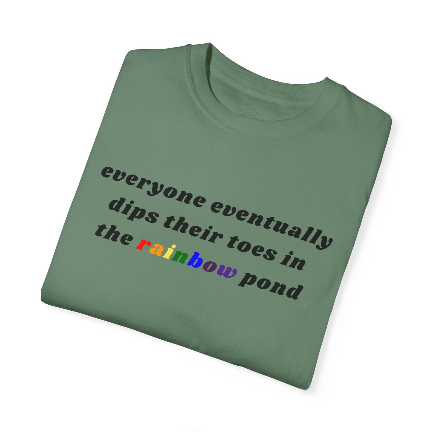 Everyone Eventually Dips Their Toes In The Rainbow Pond Graphic Tee, Gay Pride Shirt, LGBTQ, Pride Shirt, Rainbow Shirt, Pride Merch