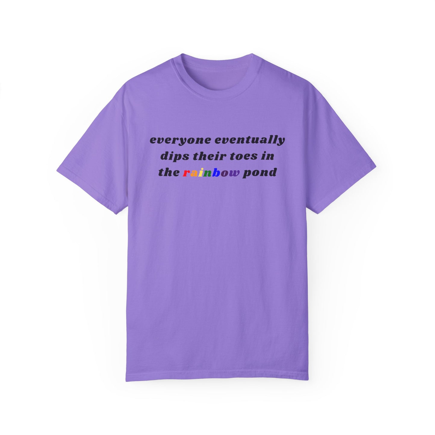 Everyone Eventually Dips Their Toes In The Rainbow Pond Graphic Tee, Gay Pride Shirt, LGBTQ, Pride Shirt, Rainbow Shirt, Pride Merch