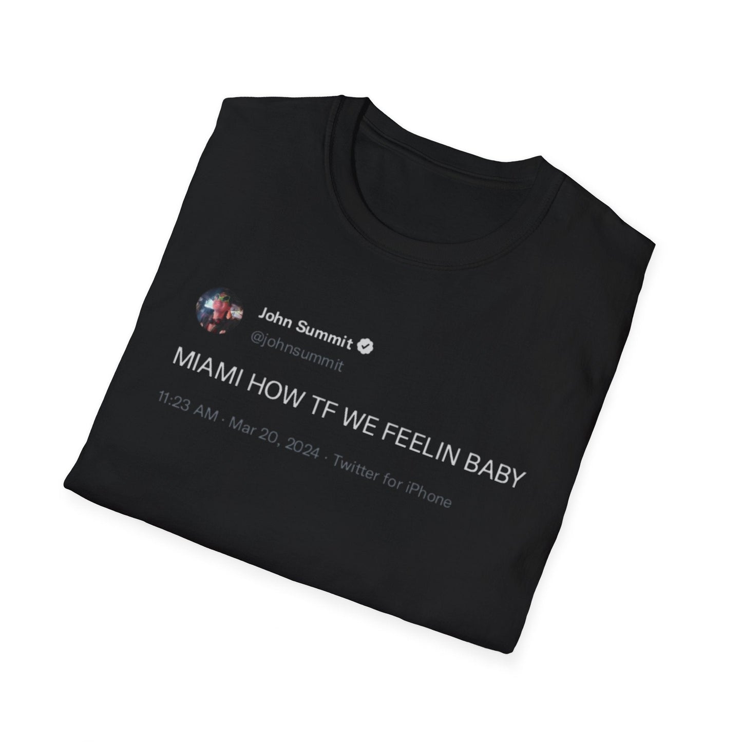 John Summit Shirt Twitter, John Summit Miami How TF We Feeling Baby Shirt, Festival Outfit Ideas, Rave Merch, John Summit Merch, EDM Shirt T - Shirt - Clarity Threads