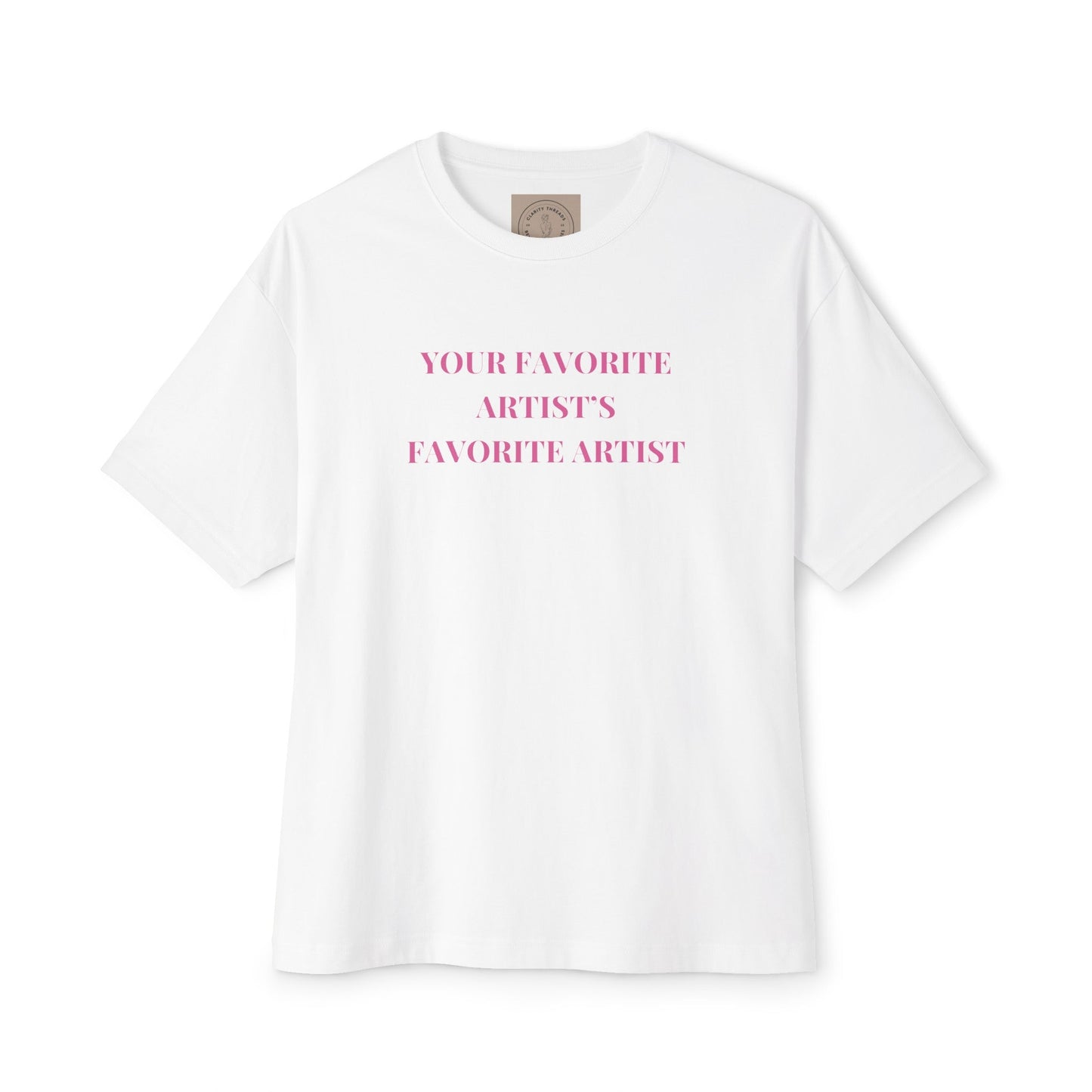 Your Favorite Artist's Favorite Artist Oversized T shirt, Chappell Roan Shirt, Queer Pop Music Fan, Midwestern Princess, Gift for Hot Girls T - Shirt - Clarity Threads