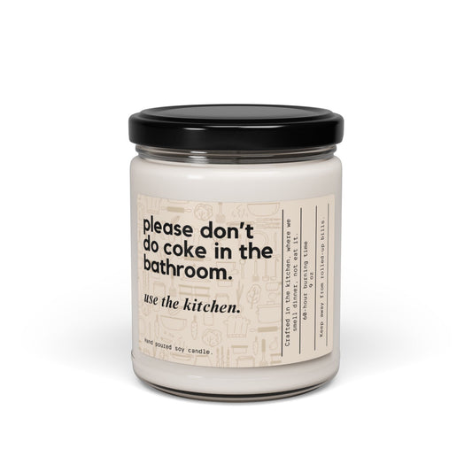 Please Don't Coke in the Bathroom Use the Kitchen Candle, Funny Gifts, Kitchen Decor Ideas, Soy Candle Wax, Homesick Candles, 9 oz Home Decor - Clarity Threads