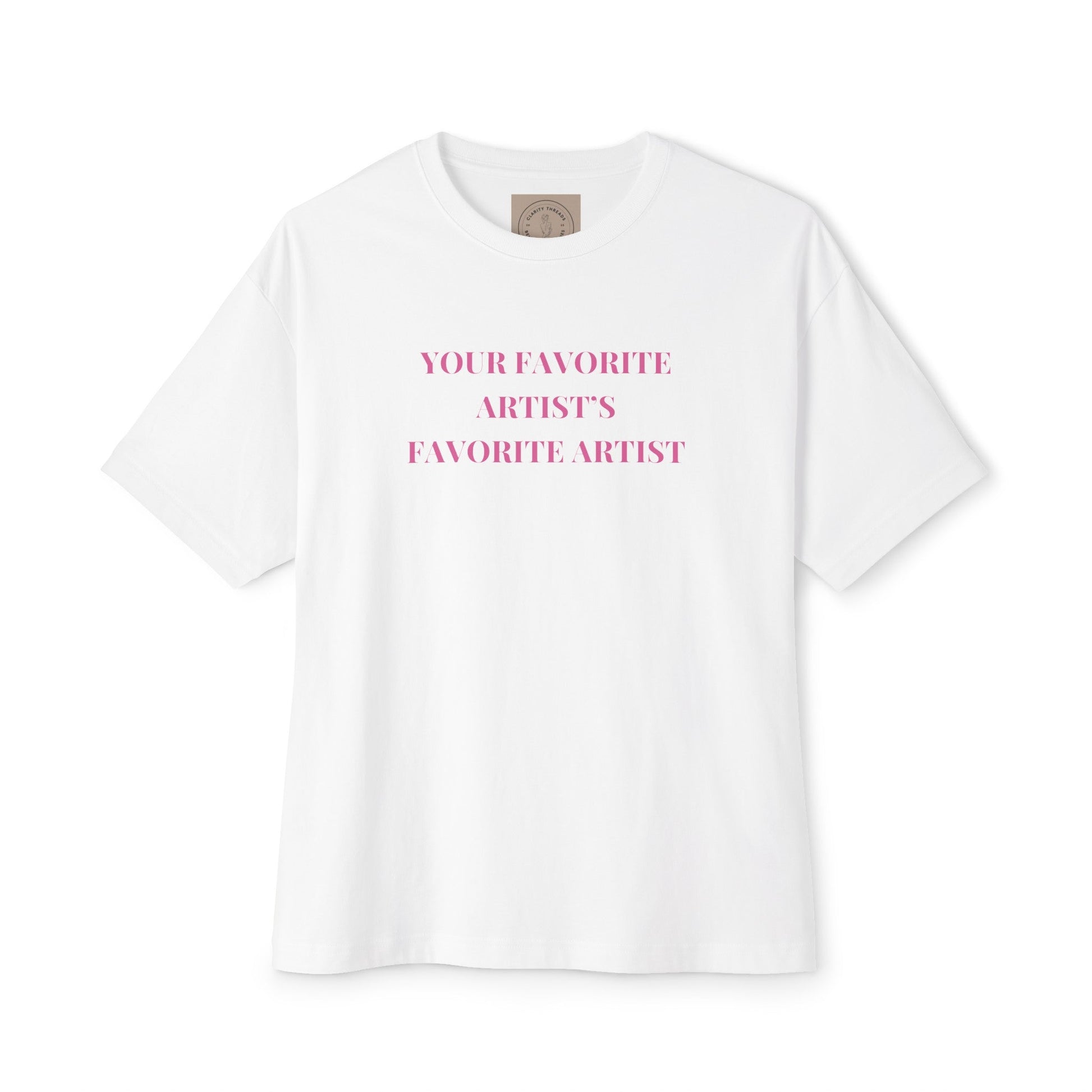 Your Favorite Artist's Favorite Artist Oversized T shirt, Chappell Roan Shirt, Queer Pop Music Fan, Midwestern Princess, Gift for Hot Girls T - Shirt - Clarity Threads