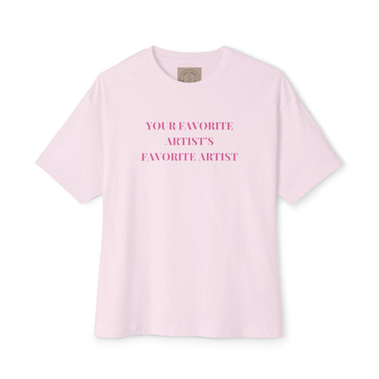 Your Favorite Artist's Favorite Artist Oversized T shirt, Chappell Roan Shirt, Queer Pop Music Fan, Midwestern Princess, Gift for Hot Girls T - Shirt - Clarity Threads
